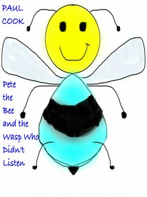 cover image of Pete the Bee and the Wasp Who Didn't Listen